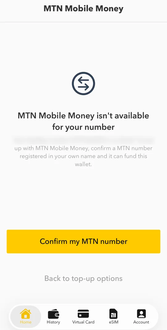 Choose the Mobile Money of the other network. The app explains that it is not available for your number and offers to confirm your number on that network, for example Confirm my MTN number. Tap it.
